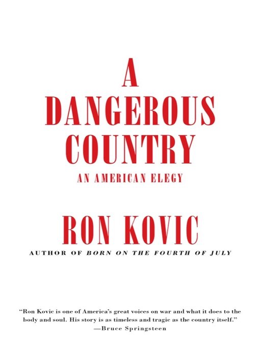 Title details for A Dangerous Country by Ron Kovic - Available